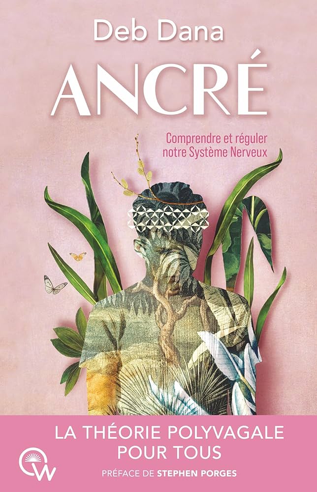 Inspirations 2 Ancré – Comprendre et réguler notre système nerveux (théorie polyvagale)
