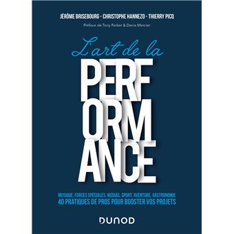 Inspirations 25 L'art de la performance : sport de haut niveau, militaire, ...